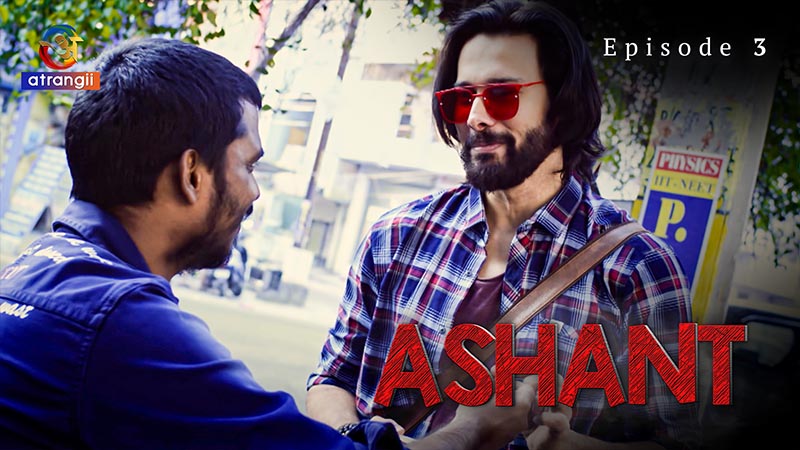 Ashant | Season 01 | Episode 03
